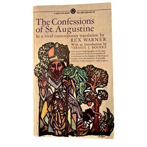 The Confessions of St. Augustine Rex Warner 1963 Vintage Mentor Paperback
